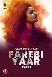 Farebi Yaar Part 1 (2023) S01 Ullu Web Series Watch Online Farebi Yaar Part 1 (2023) S01 Ullu Web Series Watch Online (2023)