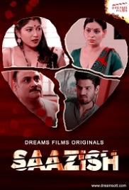 Saazish (2023) DreamsFilms S01E01 Web Series Watch Online Saazish (2023) DreamsFilms S01E01 Web Series Watch Online (2023)