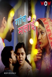 Gaon Ki Malai (2023) WoW S01E01T02 Web Series Download Gaon Ki Malai (2023) WoW S01E01T02 Web Series Download (2023)