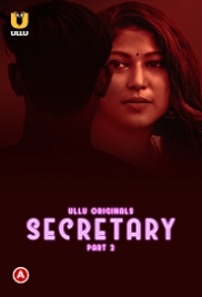 Secretary (2023) S01 Part 2 Ullu Web Series Watch Online Secretary (2023) S01 Part 2 Ullu Web Series Watch Online (2023)