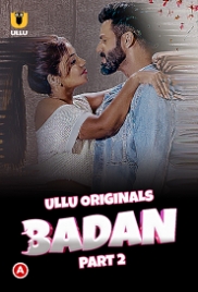 Badan Part 2 (2023) S01 Ullu Web Series Watch Online Badan Part 2 (2023) S01 Ullu Web Series Watch Online (2023)