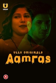Aamras (2023) Ullu S01 Complete Web Series Watch Online Aamras (2023) Ullu S01 Complete Web Series Watch Online (2024)