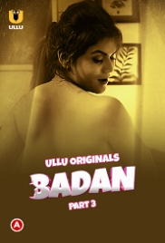 Badan (2023) Ullu S01 Part 3 Web Series Watch Online Badan (2023) Ullu S01 Part 3 Web Series Watch Online (2024)