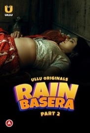 Rain Basera (2023) S01 Part 2 Ullu Web Series Watch Online Rain Basera (2023) S01 Part 2 Ullu Web Series Watch Online (2024)