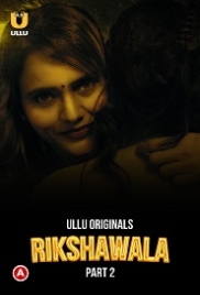 Rikshawala Part 2 (2023) Ullu Web Series Watch Online Rikshawala Part 2 (2023) Ullu Web Series Watch Online (2024)