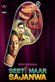 Seeti Maar Sajanwa (2023) Voovi S01 Part 1 Web Series Watch Online Seeti Maar Sajanwa (2023) Voovi S01 Part 1 Web Series Watch Online (2024)