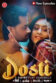 Dosti (2023) PrimePlay S01E04T05 Web Series Watch Online Dosti (2023) PrimePlay S01E04T05 Web Series Watch Online (2024)