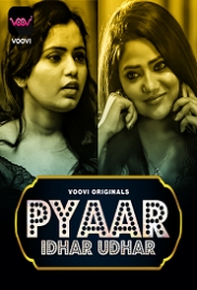 Pyar Idhar Udhar (2023) Voovi S01 Part 1 Web Series Watch Online Pyar Idhar Udhar (2023) Voovi S01 Part 1 Web Series Watch Online (2024)