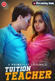 Tuition Teacher (2023) PrimePlay S01E01T04 Web Series Watch Online Tuition Teacher (2023) PrimePlay S01E01T04 Web Series Watch Online (2024)