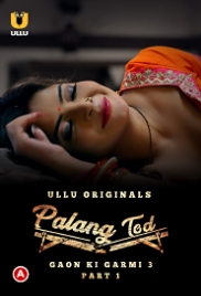 Palang Tod: Gaon Ki Garmi (2023) S03 Part 1 Web Series Watch Online Palang Tod: Gaon Ki Garmi (2023) S03 Part 1 Web Series Watch Online (2024)
