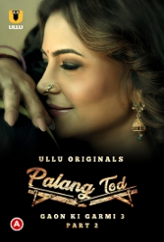 Palang Tod: Gaon Ki Garmi (2023) S03 Part 2 Ullu Web Series Watch Online Palang Tod: Gaon Ki Garmi (2023) S03 Part 2 Ullu Web Series Watch Online (2024)
