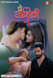 Ye Ashiqui (2023) Wow S01E01T03 Web Series Download Ye Ashiqui (2023) Wow S01E01T03 Web Series Download (2024)