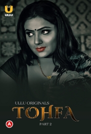Tohfa (2023) S01 Part 2 Ullu Web Series Watch Online Tohfa (2023) S01 Part 2 Ullu Web Series Watch Online (2024)
