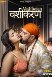 Vashikaran (2023) WOOW S01 Complete Web Series Watch Online Vashikaran (2023) WOOW S01 Complete Web Series Watch Online (2024)