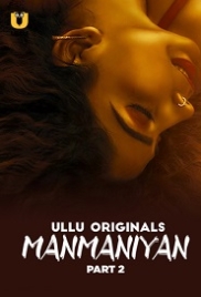 Manmaniyan Part 2 (2023) S01 Ullu Web Series Watch Online Manmaniyan Part 2 (2023) S01 Ullu Web Series Watch Online (2024)