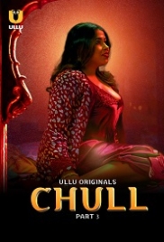 Chull Part 3 (2023) Ullu S01 Web Series Watch Online Chull Part 3 (2023) Ullu S01 Web Series Watch Online (2024)