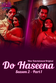 Do Haseena (2023) WoWentertainment S02E01T02 Web Series Watch Online Do Haseena (2023) WoWentertainment S02E01T02 Web Series Watch Online (2024)