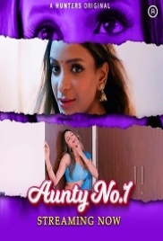 Aunty No 1 (2023) Hunters S01E01T02 Web Series Watch Online Aunty No 1 (2023) Hunters S01E01T02 Web Series Watch Online (2024)