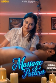 Massage Parlour (2023) WOOW S01 Complete Web Series Watch Online Massage Parlour (2023) WOOW S01 Complete Web Series Watch Online (2024)
