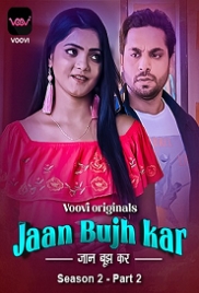 Jaan Bujh Kar (2023) Voovi S02 Part 2 Web Series Watch Online Jaan Bujh Kar (2023) Voovi S02 Part 2 Web Series Watch Online (2024)