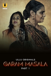 Garam Masala (2023) S01 Part 1 Ullu Web Series Watch Online Garam Masala (2023) S01 Part 1 Ullu Web Series Watch Online (2024)