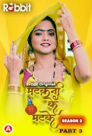 Matkani Ke Matke (2023) RabbitMovies S02 Part 3 Web Series Watch Online Matkani Ke Matke (2023) RabbitMovies S02 Part 3 Web Series Watch Online (2024)