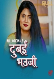 Dubai Bhauji (2024) BullApp S01E03 Web Series Watch Online Dubai Bhauji (2024) BullApp S01E03 Web Series Watch Online (2024)