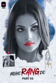 Mohe Rang De (2024) Voovi S01 Part 3 Web Series Watch Online Mohe Rang De (2024) Voovi S01 Part 3 Web Series Watch Online (2024)