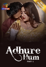 Adhure Hum (2024) S01 Part 1 Web Series Watch Online Adhure Hum (2024) S01 Part 1 Web Series Watch Online (2024)