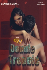 Double Trouble (2024) CultFlix S01E01T02 Web Series Watch Online Double Trouble (2024) CultFlix S01E01T02 Web Series Watch Online (2024)