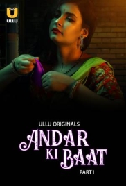 Andar Ki Baat (2023) S01 Part 1 Ullu Web Series Watch Online Andar Ki Baat (2023) S01 Part 1 Ullu Web Series Watch Online (2024)