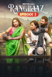 Rangbaaz (2024) DesiFlix S01E03 Web Series Watch Online Rangbaaz (2024) DesiFlix S01E03 Web Series Watch Online (2024)