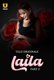 Laila (2024) Ullu S01 Part 2 Web Series Watch Online Laila (2024) Ullu S01 Part 2 Web Series Watch Online (2024)