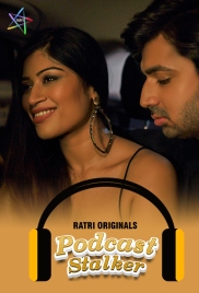 Podcast Stalker (2024) Ratri S01E01T03 Web Series Watch Online Podcast Stalker (2024) Ratri S01E01T03 Web Series Watch Online (2024)