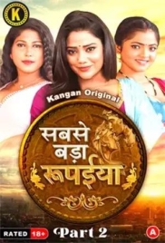 Sabse Bada Rupaya (2024) S01 Part 2 Kangan Hindi Web Series Download Sabse Bada Rupaya (2024) S01 Part 2 Kangan Hindi Web Series Download (2024)