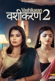 Vashikaran (2023) WOOW S02 Complete Web Series Download Vashikaran (2023) WOOW S02 Complete Web Series Download (2024)