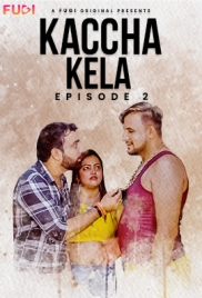 Kaccha Kela (2023) Fugi S01E02 Web Series Download Kaccha Kela (2023) Fugi S01E02 Web Series Download (2024)