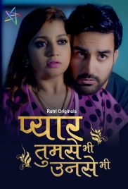 Pyar Tumse Bhi Unse Bhi (2024) Ratri S01E01T02 Web Series Download Pyar Tumse Bhi Unse Bhi (2024) Ratri S01E01T02 Web Series Download (2024)