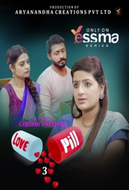 Love Pill (2023) Yessma S01E03 Web Series Download Love Pill (2023) Yessma S01E03 Web Series Download (2024)