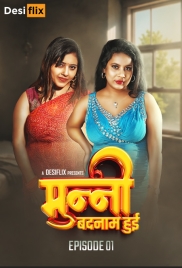 Munni Badnaam Hui (2024) DesiFlix S01E01 Web Series Download Munni Badnaam Hui (2024) DesiFlix S01E01 Web Series Download (2024)