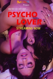 Psycho Lover (2024) NetPrime S01E01 Web Series Download Psycho Lover (2024) NetPrime S01E01 Web Series Download (2024)