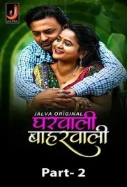 Gharwali Baharwali (2024) Jalva S01 Part 2 Web Series Download Gharwali Baharwali (2024) Jalva S01 Part 2 Web Series Download (2024)