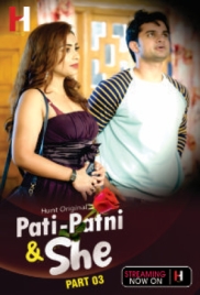 Pati Patni and She (2023) HuntCinema S01 Part 3 Web Series Download Pati Patni and She (2023) HuntCinema S01 Part 3 Web Series Download (2024)