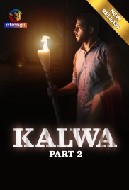 Kalwa (2024) S01 Part 2 Atrangii Web Series Download Kalwa (2024) S01 Part 2 Atrangii Web Series Download (2024)