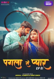Pagla Se Pyar (2023) MoodX S01E01 Web Series Download Pagla Se Pyar (2023) MoodX S01E01 Web Series Download (2024)
