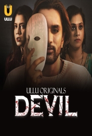 Devil (2024) S01 Part 1 Ullu Web Series Download Devil (2024) S01 Part 1 Ullu Web Series Download (2024)