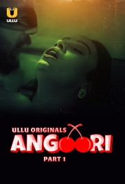 Angoori (2023) S01 Part 1 Ullu Web Series Download Angoori (2023) S01 Part 1 Ullu Web Series Download (2024)