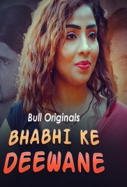 Bhabhi Ke Deewane (2024) BullApp S01E01T02 Web Series Download Bhabhi Ke Deewane (2024) BullApp S01E01T02 Web Series Download (2024)