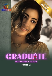 Graduate With First Class (2024) S01 Part 2 Web Series Download Graduate With First Class (2024) S01 Part 2 Web Series Download (2024)