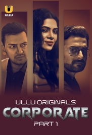 Corporate (2024) S01 Part 1 Ullu Web Series Download Corporate (2024) S01 Part 1 Ullu Web Series Download (2024)